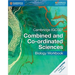 Cambridge IGCSE Combined and Co-ordinated Science Biology Workbook